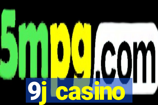 9j casino